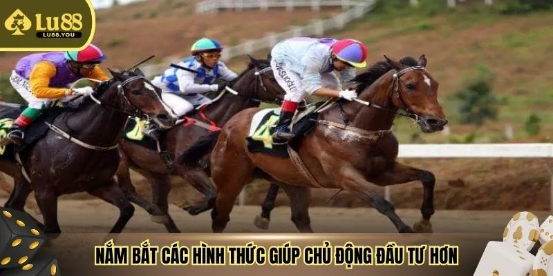 Nắm bắt các hình thức giúp chủ động đầu tư hơn đáng kể